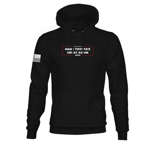 Make Toyotas Great Again 2024 Heavy Weight Hoodie- Black