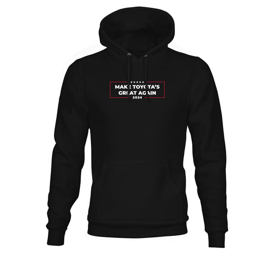 Make Toyotas Great Again 2024 Heavy Weight Hoodie- Black